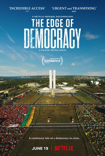The Edge of Democracy  ประชาธิปไตยตกขอบ  