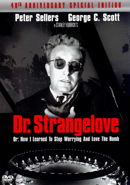 Dr. Strangelove or How I Learned to Stop Worrying and Love the Bomb 1964