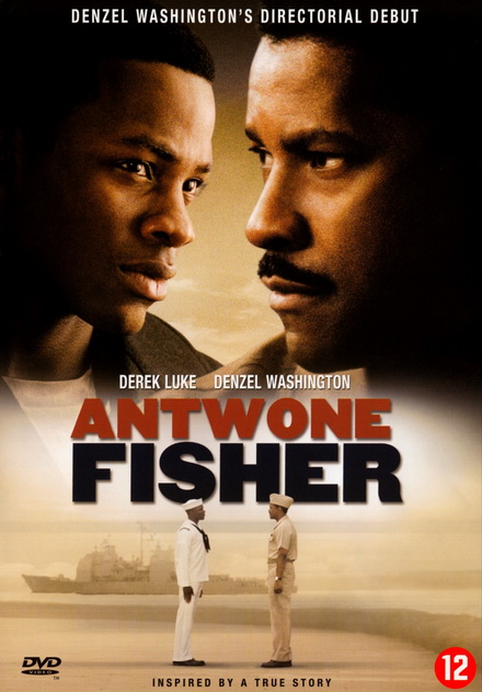 ANTWONE FISHER (2002)  แอนทวน ฟิชเชอร์  ลูกผู้ชายเย้ยลิขิต