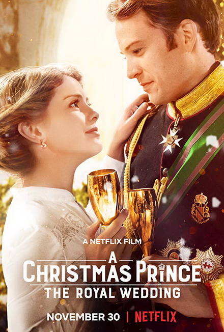 A Christmas Prince The Royal Wedding (2018) เจ้าชายคริสต์มาส  มหัศจรรย์วันวิวาห์