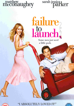 FAILURE TO LAUNCH จัดฉากรัก..กำจัดลูกแหง่