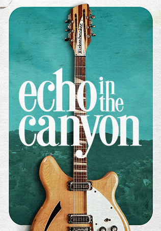 Echo in the Canyon (2018)