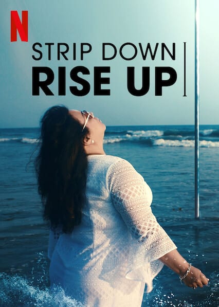 Strip Down, Rise Up 2021  เต้นรูดเสา...เต้าไต่เพื่อฝัน