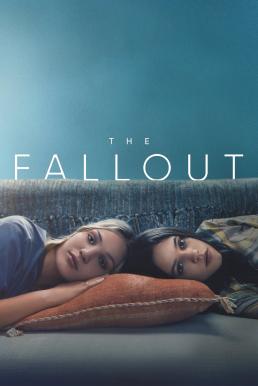 The Fallout (2021) เดอะ ฟอลล์เอาท์