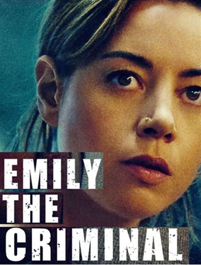Emily the Criminal (2022)