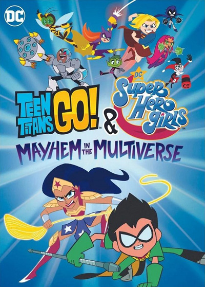 Teen Titans Go! & DC Super Hero Girls-Mayhem in the Multiverse (2022)