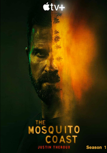 The Mosquito Coast Season 1 (2021) 7 ตอนจบ