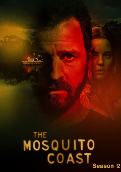 The Mosquito Coast Season 2 (2022) 10 ตอนจบ (ตอนที่ 7 ไม่มีซับอังกฤษนะคะ)