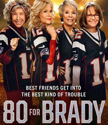 80 for Brady (2023) สาวใหญ่ ใจ Brady