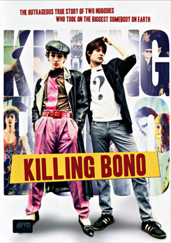 Killing Bono อยากดัง แต่มันดันแป๊ก