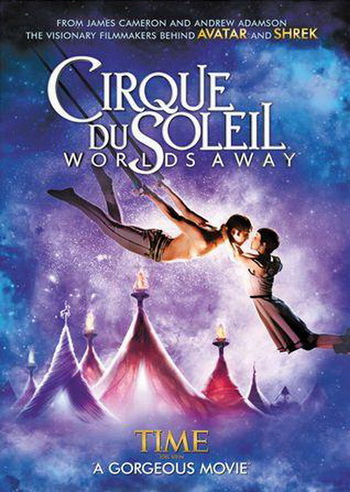 Cirque Du Soleil: Worlds Away เซิร์ค ดู โซเลล์: เวิล์ดส์ อเวย์