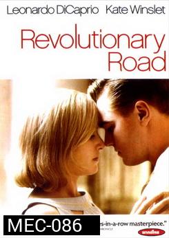 Revolutionary Road ถนนแห่งฝัน สองเรานิรันดร์ 