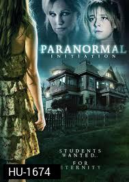 Paranormal Initiation-หอผีนรกแตก (MASTER)