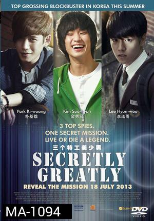 Secretly Greatly