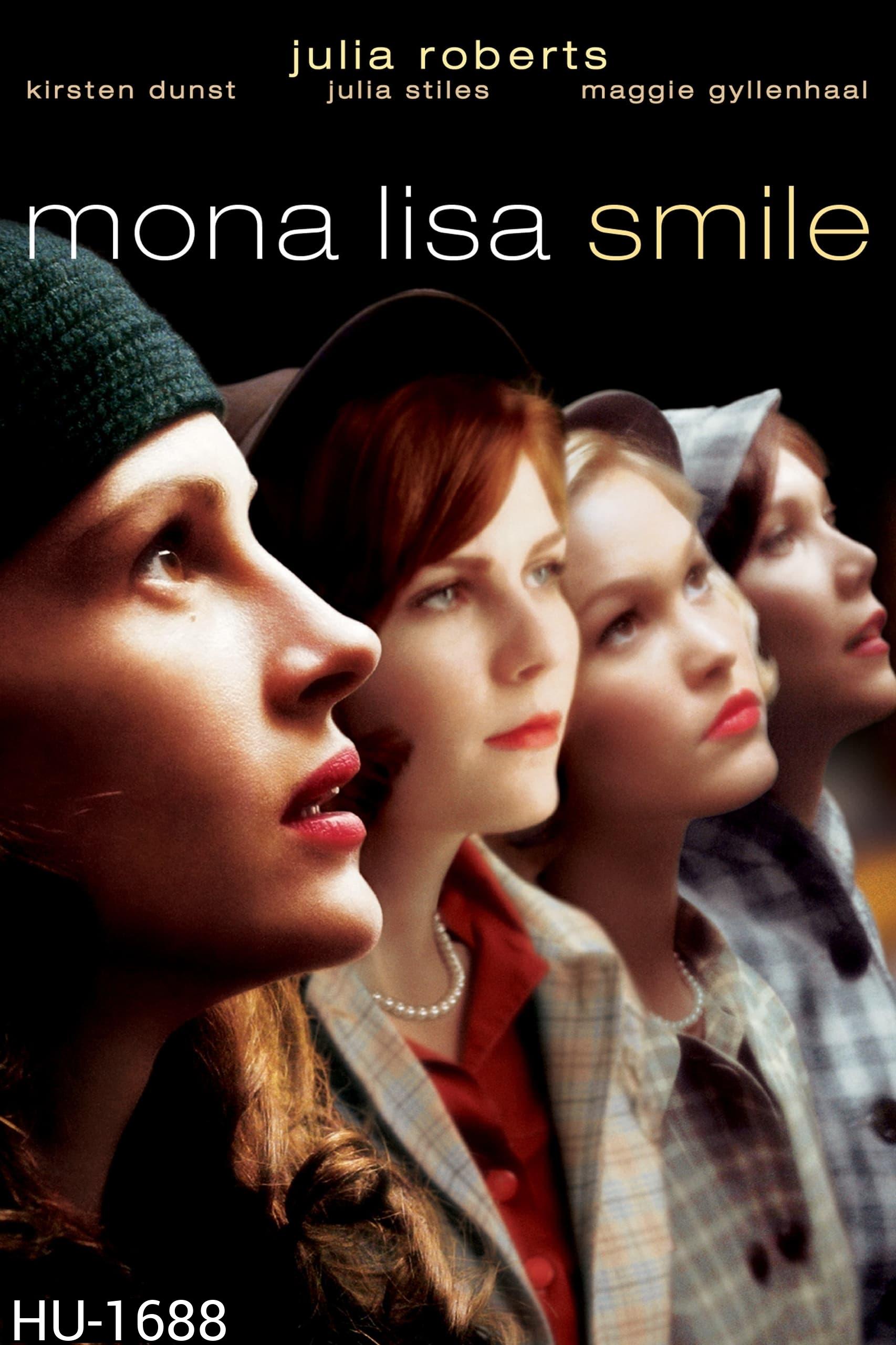 MonaLisa Smile (2003) l โมนา ลิซ่า:ขีดชีวิตเขียนฝันให้บานฉ่ำ