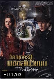 Dr.Who The Snowman ด็อกเตอร์ฮู พิชิตสโนว์แมน