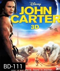 John Carter (2012) นักรบสงครามข้ามจักรวาล 3D