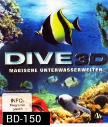 Dive 3D - Magische Unterwasserwelten