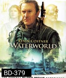 Waterworld (1995) วอเตอร์เวิลด์ ผ่าโลกมหาสมุทร