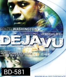 Deja Vu (2006) ภารกิจเดือด ล่าทะลุเวลา