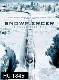 Snowpiercer  สโนว์เพียร์ซเซอร์ ยึดด่วน วันสิ้นโลก