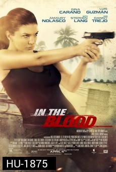 In The Blood  แค้นสู้ทะลวงเดี่ยว