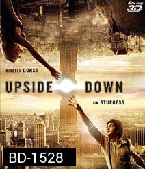 Upside Down (2012) นิยามรักปฎิวัติสองโลก 3D