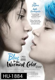 Blue Is the Warmest Color ( 2013)  วันที่หัวใจกล้ารัก