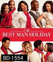 The Best Man Holiday วันรักหวนคืน