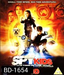 Spy Kids 4 : All the Time in the World ซุปเปอร์ทีมระเบิดพลังทะลุจอ IN 3D