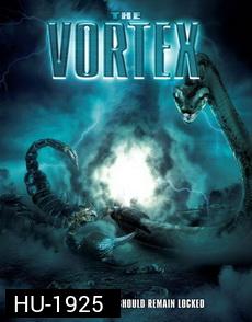 Vortex  วอเท็กซ์ สงครามอสูรล่าอสูร 