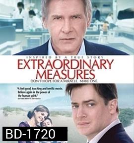 Extraordinary Measures มหัศจรรย์แห่งความหวัง