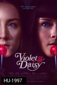 Violet And Daisy-เปรี้ยวซ่า...ล่าเด็ดหัว