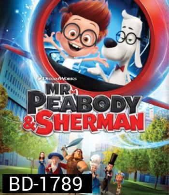 Mr.Peabody & Sherman ผจญภัยท่องเวลากับนายพีบอดี้และเชอร์แมน
