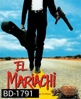 El mariachi (1992) ไอ้ปืนโตทะลักเดือด