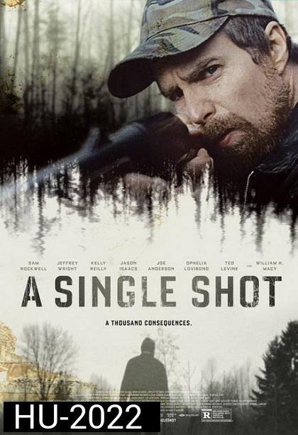A Single Shot กระสุนเลือดพลิกเกมโหด