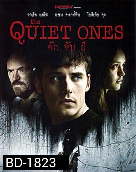 The Quiet Ones ดัก จับ ผี