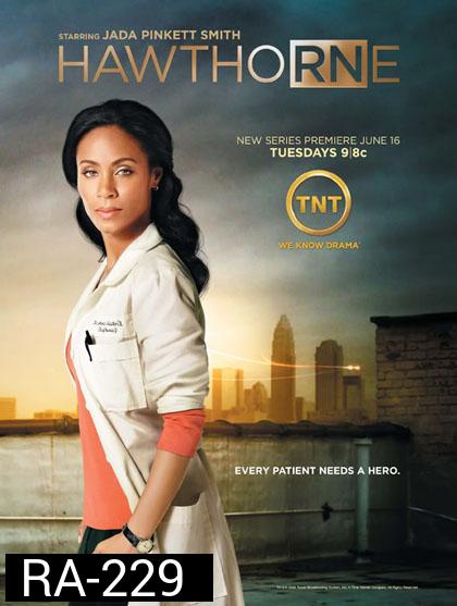 Hawthorne Season 1 ฮอว์ทอร์น คุณแม่คนแกร่ง พยาบาลคนเก่ง ปี 1