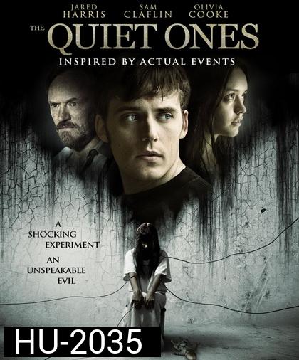 The Quiet Ones ดัก จับ ผี