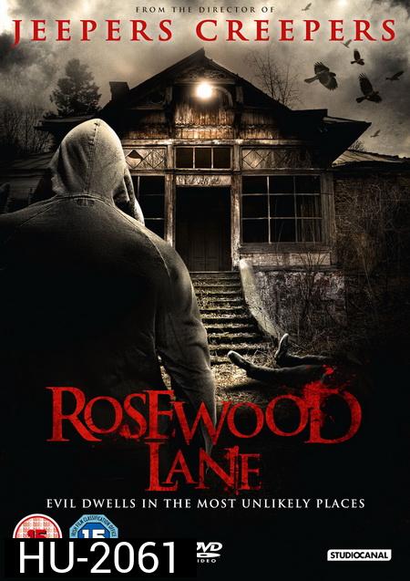 Rosewood Lane อำมหิตจิตล่า
