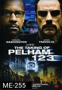 The Taking Of Pelham 1 2 3 ปล้นนรก รถด่วนขบวน 1 2 3