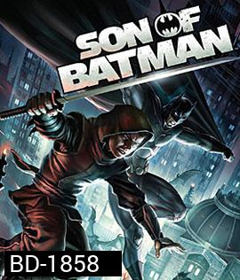 Son of Batman ทายาทแบทแมน