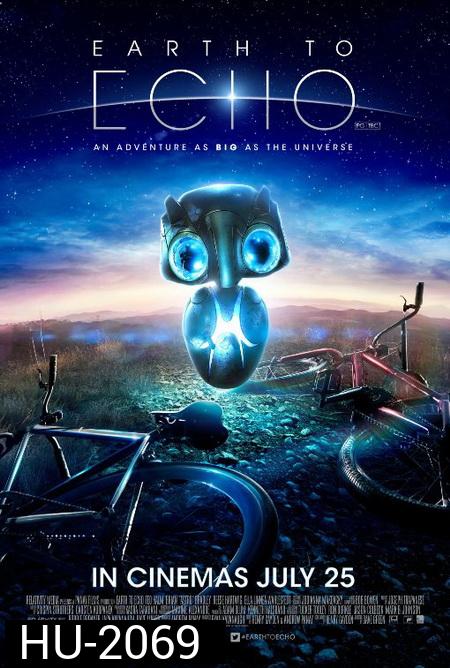 Earth To Echo เอคโค่ เพื่อนจักรกลทะลุจักรวาล