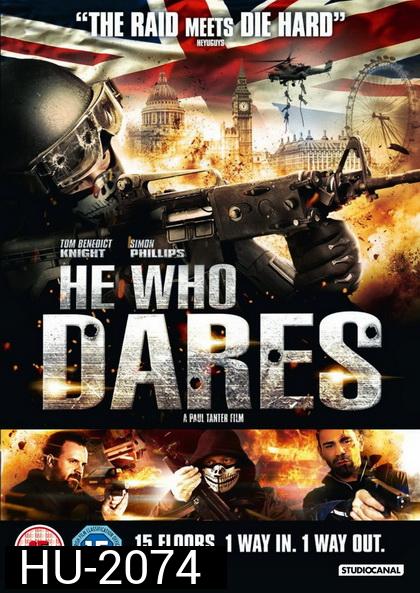 He Who Dares โคตรคนกล้า ฝ่าด่านตึกนรก