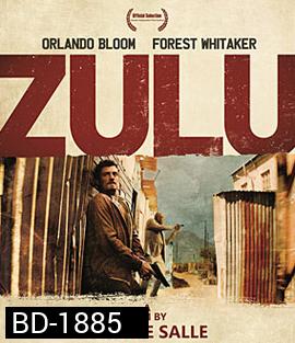 Zulu คู่หู ล้างบางนรก