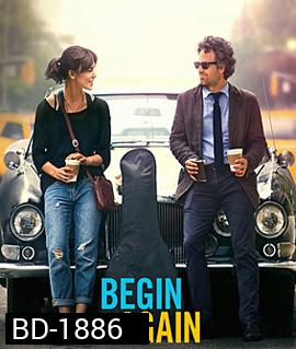 Begin Again เพราะรัก คือเพลงรัก