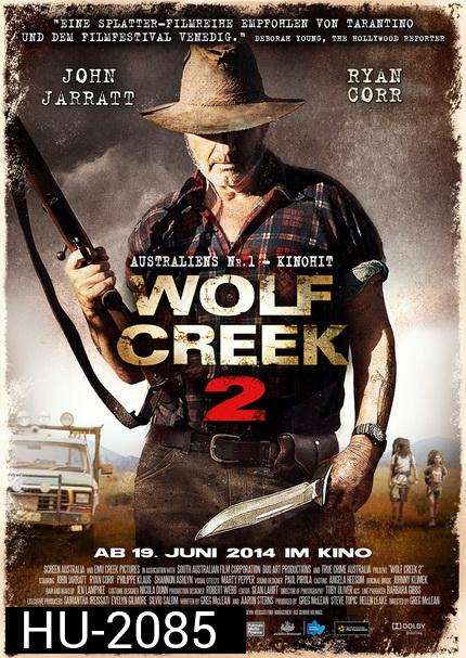 Wolf Creek 2 หุบเขาสยองหวีดมรณะ 2
