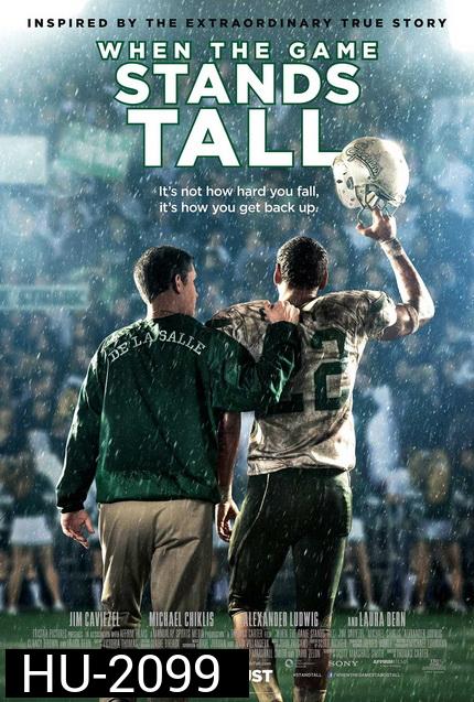 When the Game Stands Tall  เกมวัดใจเพื่อชัยชนะ