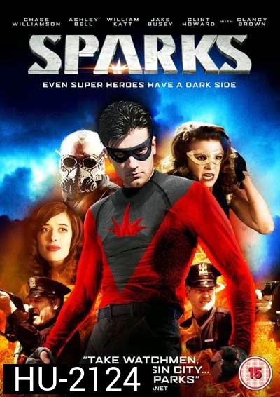 SPARKS โคตรเกรียน เมืองคนบาป