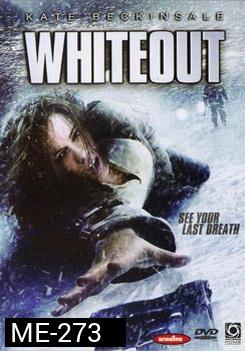 Whiteout ไวท์เอาท์ มฤตยูขาวสะพรึงโลก 